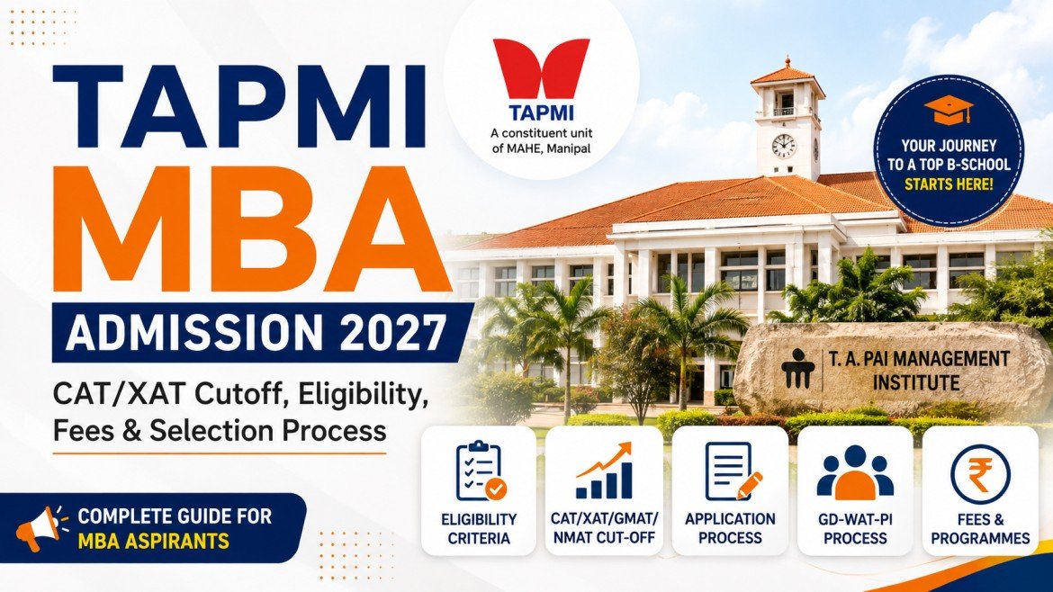 TAPMI MBA Admission 2027: CAT/XAT Cutoff, Eligibility, Fees & Selection Process