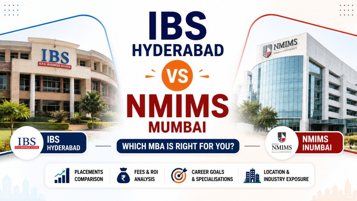 IBS Hyderabad vs NMIMS Mumbai: Placements, Fees, ROI and Industry Exposure